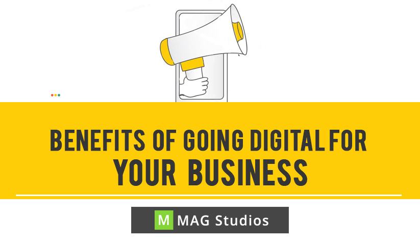 Benefits of going Digital for your business