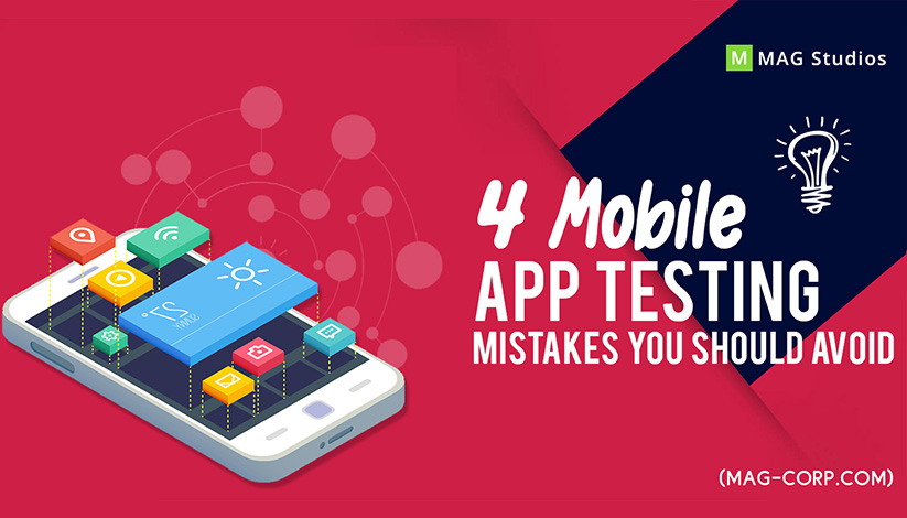 4 Mobile App Testing Mistakes You Should Avoid!