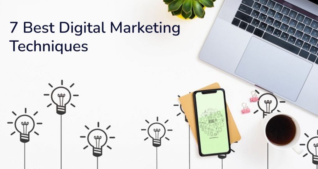 7 Best Digital Marketing Techniques
